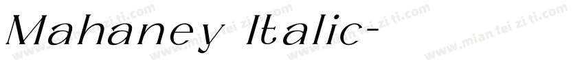 Mahaney Italic字体转换